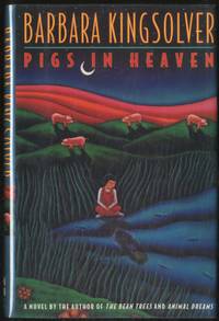 Pigs in Heaven by KINGSOLVER, Barbara - 1992