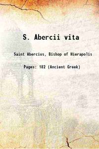 S. Abercii vita 1912 de Saint Abercius, Bishop of Hierapolis - 2015