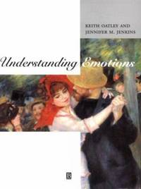 Understanding Emotions by Keith Oatley; Jennifer M. Jenkins - 1996