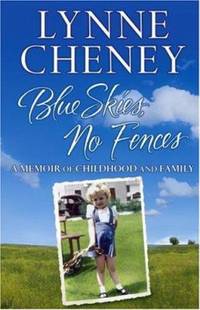 Blue Skies, No Fences : A Memoir of Childhood and Family
