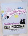 The Whittier Centennial Extravaganza! 100 years of heritage [program] Whittier College Stadium, May 16, 1987 - 8:00 p.m.