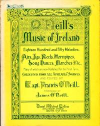 O&#039;Neill&#039;s Music of Ireland : Eighteen Hundred and Fifty Melodies by O'Neill, Capt. Francis (editor) - 1979