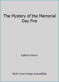 The Mystery of the Memorial Day Fire