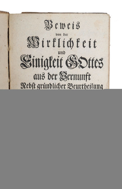 Beweis von der Wirklichkeit und Enigkeit Gottes…