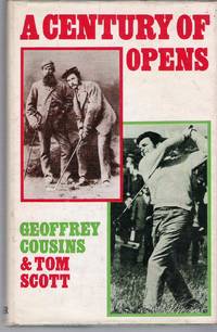 A Century of Opens by Cousins, Geoffrey & Scott, Tom - 1971