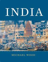 India by Michael Wood - 2007