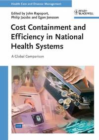 Cost Containment and Efficiency in National Health Systems: A Global Comparison by l - 2009