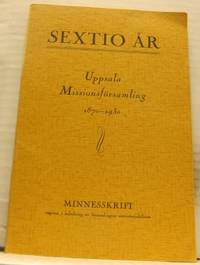 Sextio år. Minnesskrift utgiven till Uppsala…