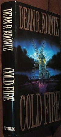 Cold Fire by Dean R Koontz - 1st - 1991 - from The Wild Muse (SKU: 000647)
