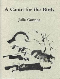 A Canto for the Birds by Julia Connor - Signed First Edition - 1995 - from Passages Bookshop (SKU: 3528)