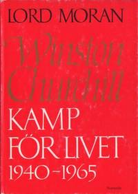 Winston Churchill. Kamp för livet 1940-1965. Ur…