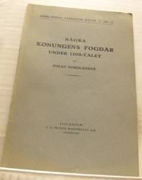 Några konungens fogdar under 1500-talet.