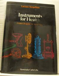 Instruments for Health. From Origins to Yesterday.