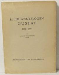S:T Johanneslogen Gustaf 1762-1937. Minnesskrift…