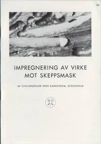 Impregnering av virke mot skeppsmask.