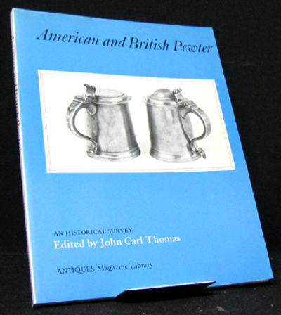American and British Pewter. An Historical Survey.