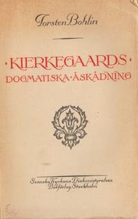 Kierkegaards dogmatiska åskådning i dess…