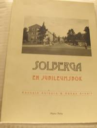 Solberga. En jubileumsbok.