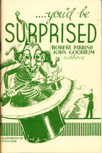 You´d Be Surprised.