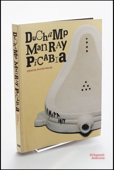 Duchamp, Man Ray, Picabia (TATE). 