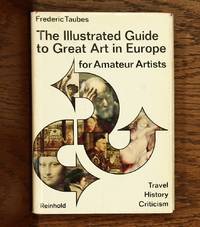 The Illustrated Guide to Great Art in Europe for Amateur Artists Signed
