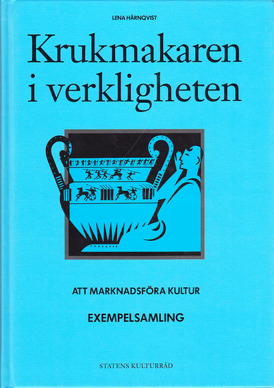 Krukmakaren i verkligheten. Om konsten att…