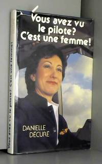 Vous avez vu le pilote? c'est une femme