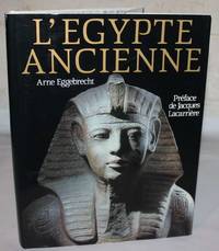 L'Egypte Ancienne Au Royaume des Pharaons