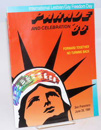 1986 International Lesbian/Gay Freedom Day parade and celebration; forward together, no turning back, San Francisco, June 26, 1986 by Lesbian/Gay Freedom Day Committee - First Edition - 1986 - from Bolerium Books Inc., ABAA/ILAB (SKU: 54259)