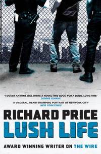 Lush Life. Richard Price