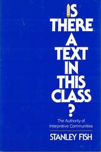 Is There a Text in This Class? The Authority of Interpretive Communities