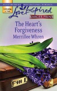 The Heart's Forgiveness