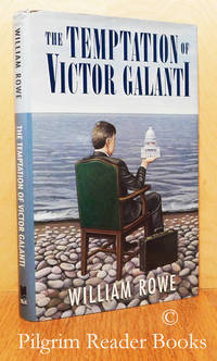 The Temptation of Victor Galanti. by Rowe, William - 1989