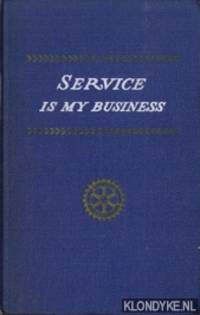 Service is my business by Diverse auteurs - Hardcover - 6 - 1956 - from Klondyke (SKU: 00166279)