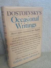 Dostoevsky&#039;s Occasional Writings by Margarshack, David [editor] - 1963