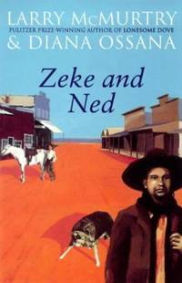 Zeke And Ned by Mcmurtry, Larry