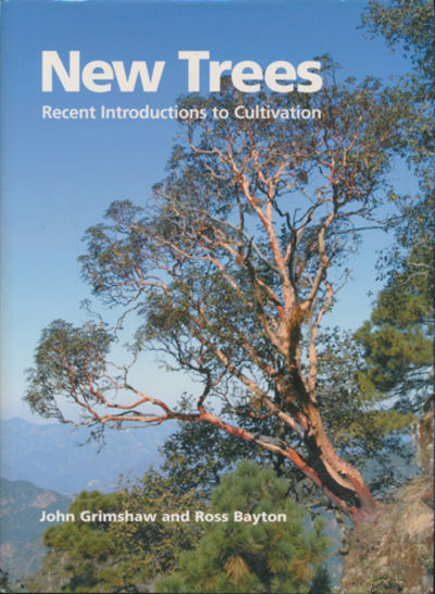 New Trees. Recent Introductions to Cultivation.