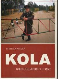 Kola. Grenselandet i øst