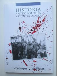 Historia, antropología y fuentes orales Nº 42. Verdugos y Víctimas