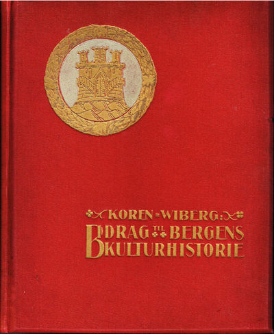 Bidrag til Bergens kulturhistorie.