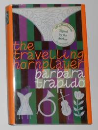 The Travelling Hornplayer (SIGNED COPY) by TRAPIDO, Barbara - 1998