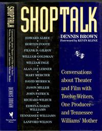 Shoptalk: Conversations About Theater and Film with Twelve Writers, One Producer- and Tennessee...