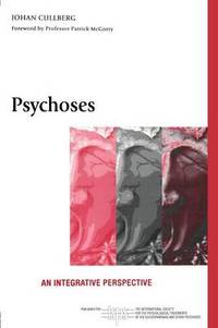 Psychoses: An Integrative Perspective