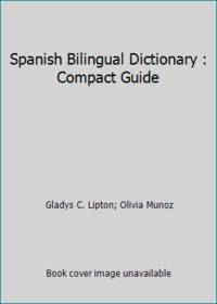 Spanish Bilingual Dictionary : Compact Guide