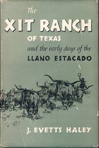 image of The XIT Ranch of Texas, And the Early Days of the Llano Estacado