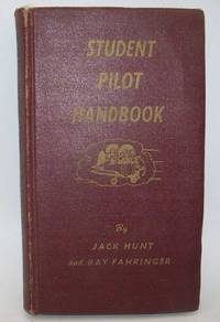 Student Pilot Handbook de Hunt, Jack and Fahringer, Ray - 1943