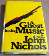 A Ghost in the Music by John  Nichols - 1979