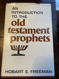 An Introduction to the Old Testament Prophets