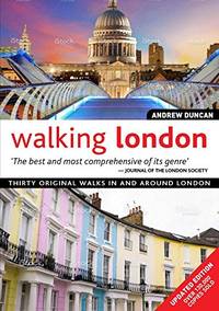 Walking London, Updated Edition: Thirty Original Walks In and Around London (IMM Lifestyle Books)...