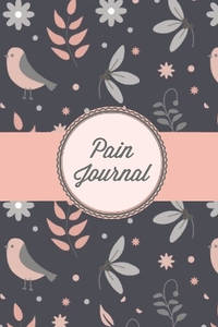 Pain Journal: Daily Track Triggers, Log Chronic Symptoms, Record Doctor & Personal Treatment,...